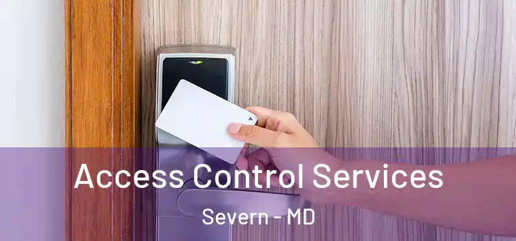 Access Control Services Severn - MD