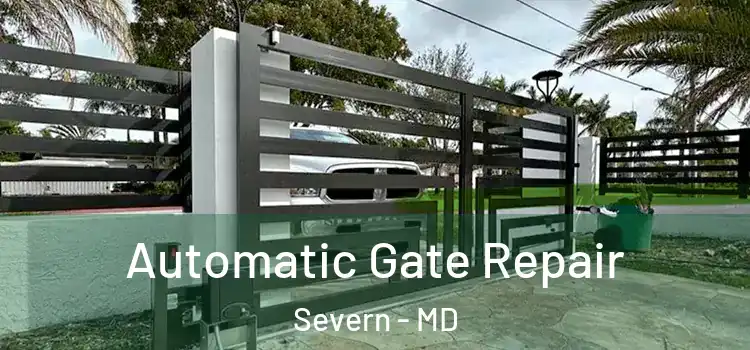 Automatic Gate Repair Severn - MD