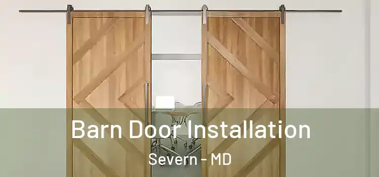 Barn Door Installation Severn - MD