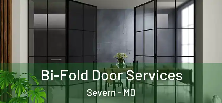Bi-Fold Door Services Severn - MD