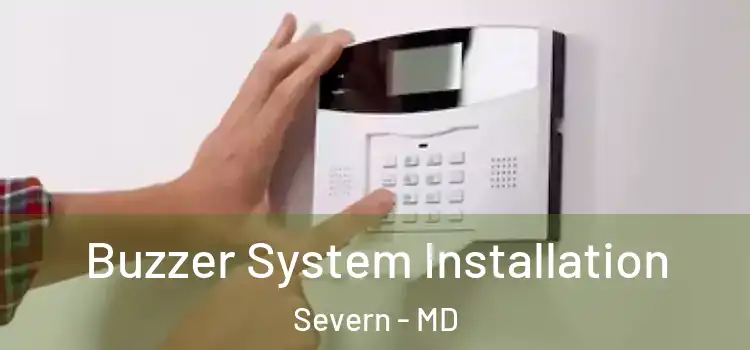 Buzzer System Installation Severn - MD