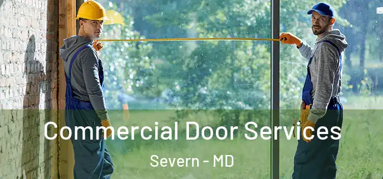 Commercial Door Services Severn - MD