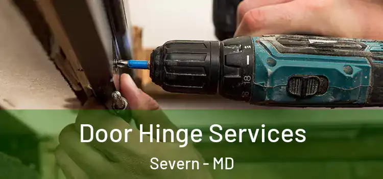 Door Hinge Services Severn - MD