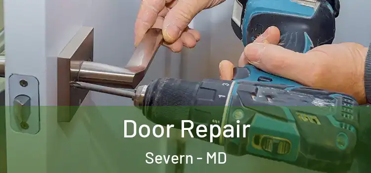 Door Repair Severn - MD