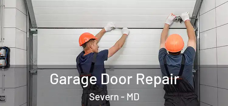  Garage Door Repair Severn - MD