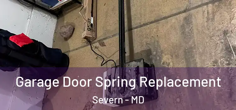  Garage Door Spring Replacement Severn - MD