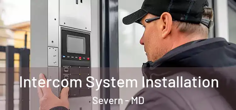 Intercom System Installation Severn - MD