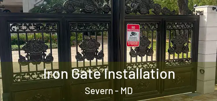 Iron Gate Installation Severn - MD