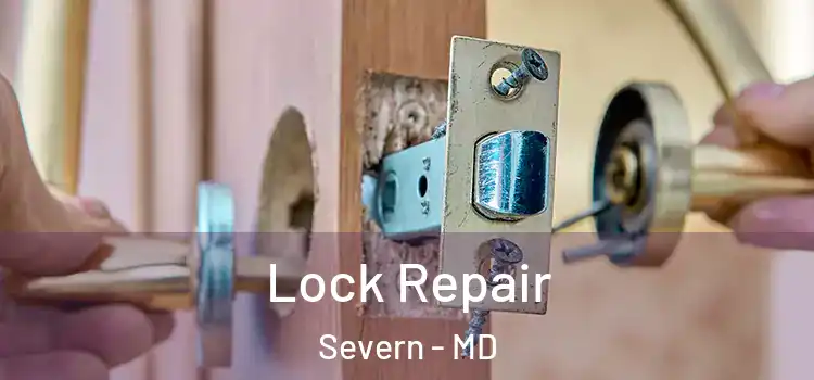 Lock Repair Severn - MD
