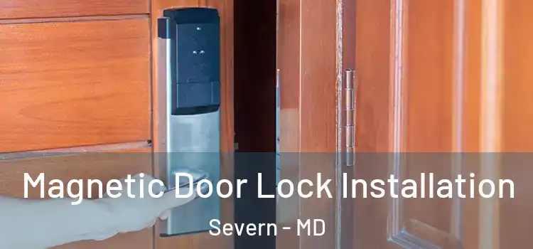  Magnetic Door Lock Installation Severn - MD