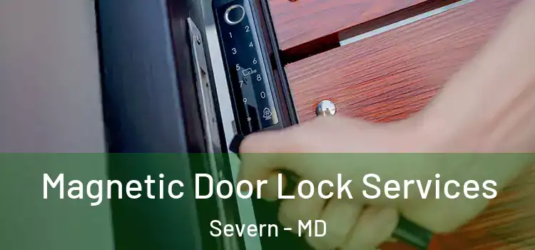 Magnetic Door Lock Services Severn - MD