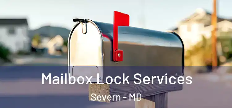 Mailbox Lock Services Severn - MD