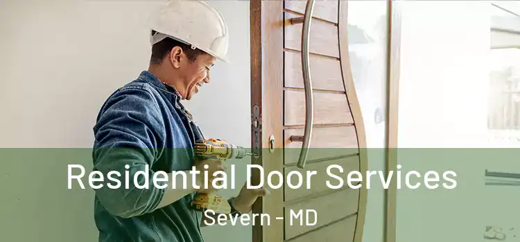 Residential Door Services Severn - MD