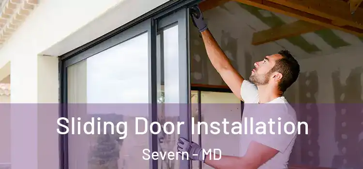 Sliding Door Installation Severn - MD