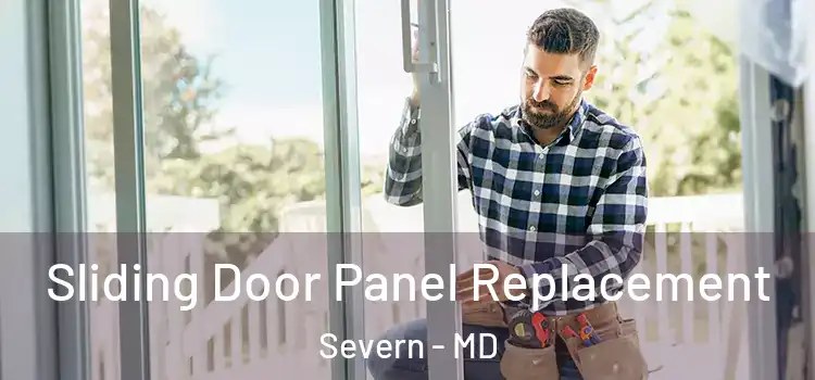  Sliding Door Panel Replacement Severn - MD