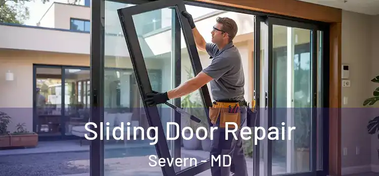 Sliding Door Repair Severn - MD