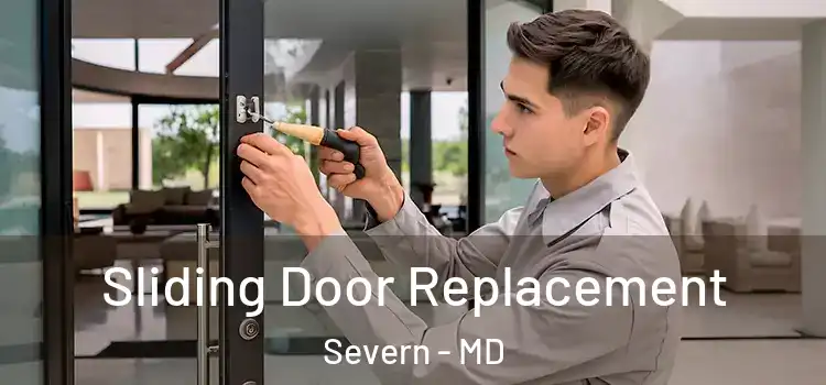 Sliding Door Replacement Severn - MD