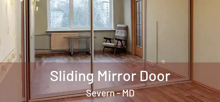 Sliding Mirror Door Severn - MD