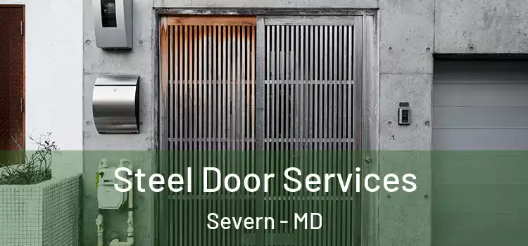 Steel Door Services Severn - MD